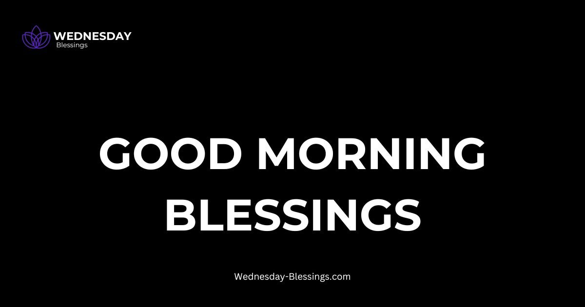 Good Morning Blessing