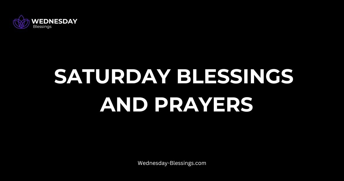 saturday blessings and prayers