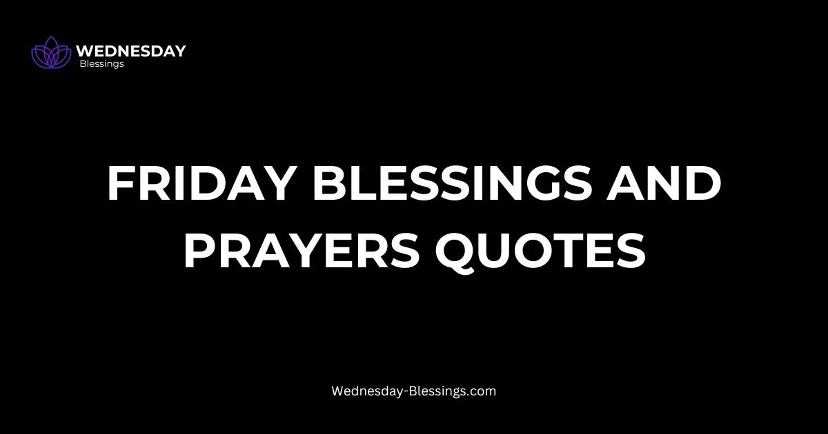 friday blessings and prayers quotes