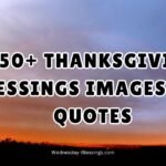 450+ Thanksgiving Blessings Images and Quotes