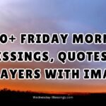 300+ Friday Morning Blessings, Quotes and Prayers With Images