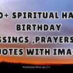 300+ Spiritual Happy Birthday Blessings ,Prayers and Quotes With Images