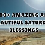 500+ Amazing And Beautiful Saturday Blessings