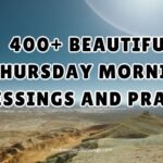 400+ Beautiful Thursday Morning Blessings and Prayers