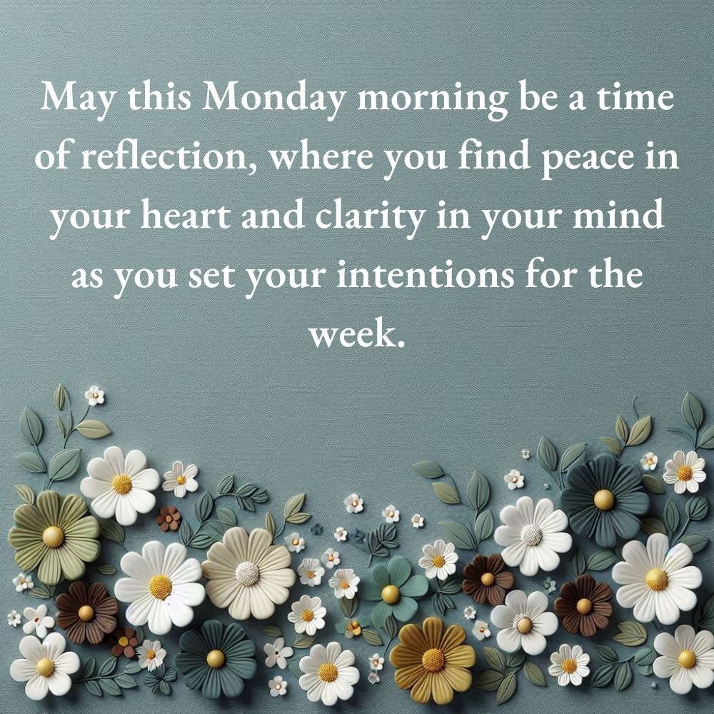 Monday Morning Blessings