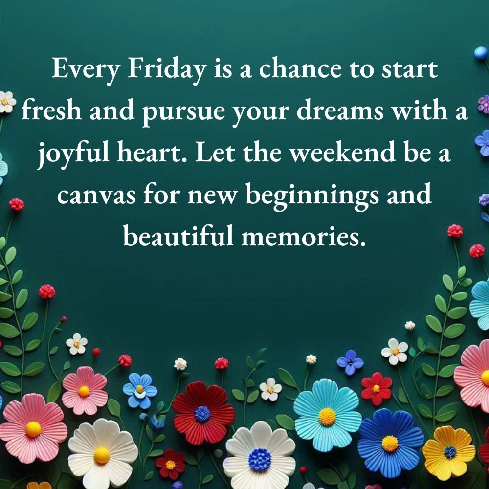 Weekend Friday Blessings