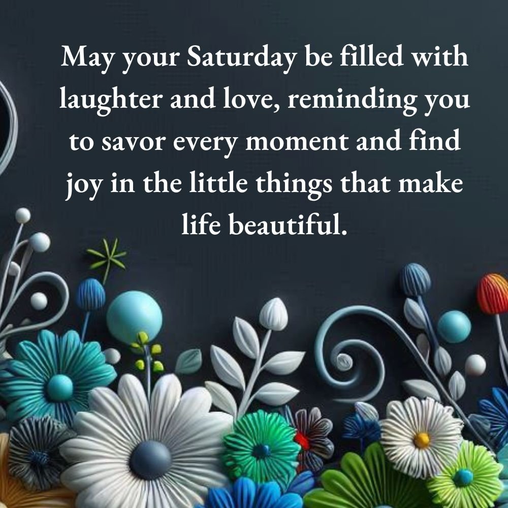 Weekend Saturday Blessings