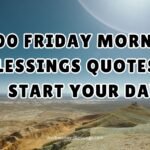 200 Friday Morning Blessings Quotes to Start Your Day