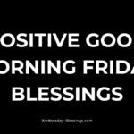 Positive Good Morning Friday Blessings