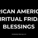 African American Spiritual Friday Blessings