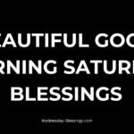 Beautiful Good Morning Saturday Blessings