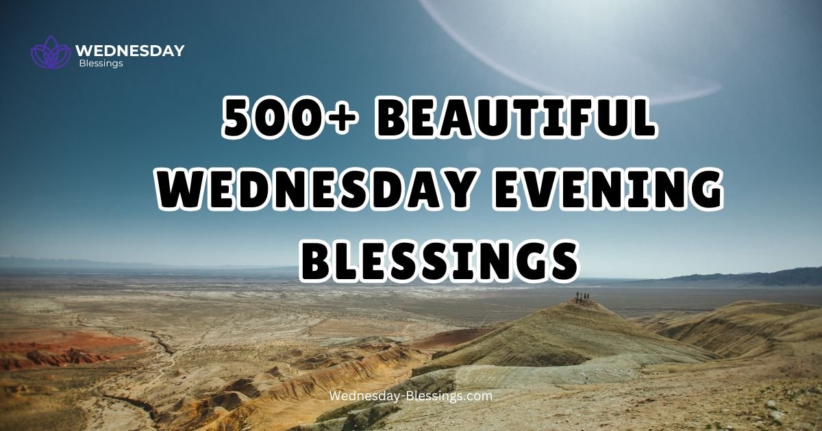 Beautiful Wednesday Evening Blessings