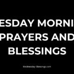 Tuesday Morning Prayers and Blessings