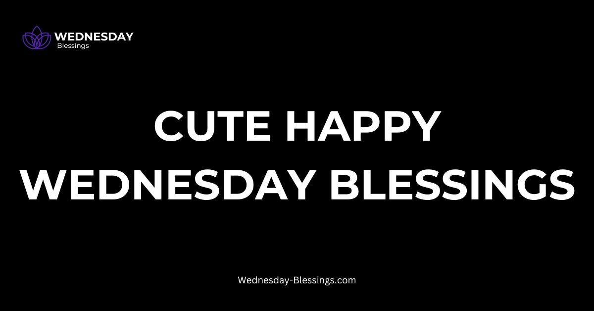 Cute Happy Wednesday Blessings