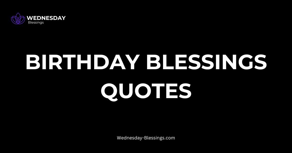 Birthday Blessings Quotes