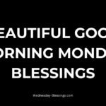 Beautiful Good Morning Monday Blessings